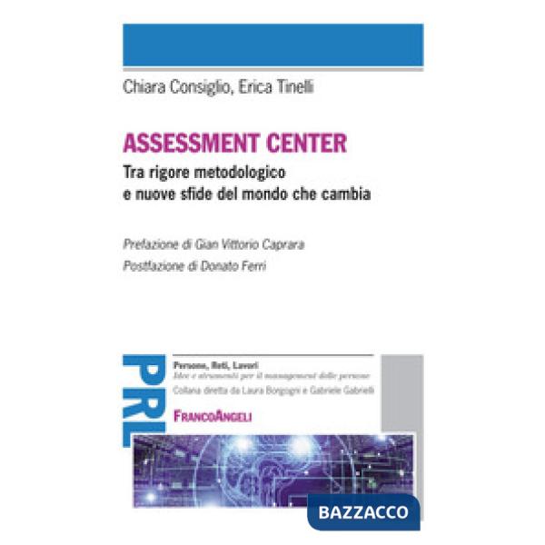 Assessment center. Tra rigore metodologico e nuove sfide del mondo che cambia