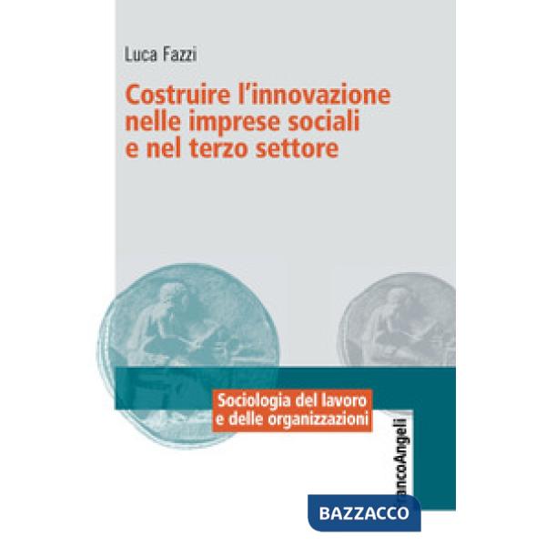 Costruire l'innovazione nelle imprese sociali e nel terzo settore