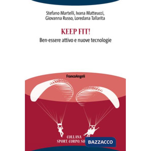 Keep fit! Ben-essere attivo e nuove tecnologie