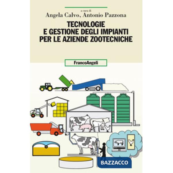 Tecnologie e gestione degli impianti per le aziende zootecniche