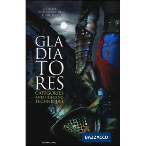Gladiatores. Categories and fighting techniques