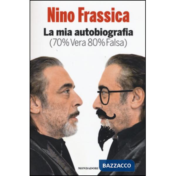 Mia autobiografia (70% vera 80% falsa) (La)