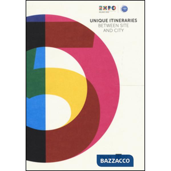 Itinerari d'autore tra il sito espositivo e la città. Expo guida extra. Ediz. inglese