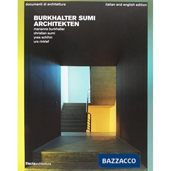 Burkhalter Sumi architekten. Ediz. italiana e inglese