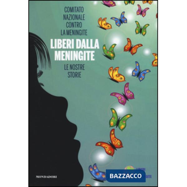 Liberi dalla meningite. Le nostre storie