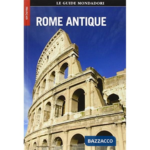 Roma antica. Ediz. francese
