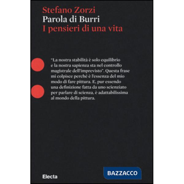 Parola di Burri. I pensieri di una vita
