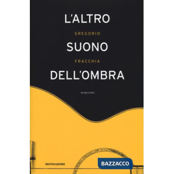 Altro suono dell'ombra (L')