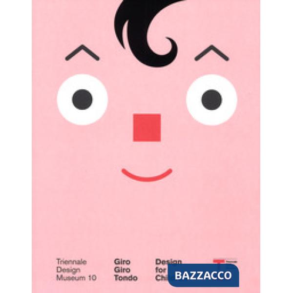 Giro Giro Tondo. Design for children. Ediz. italiana e inglese