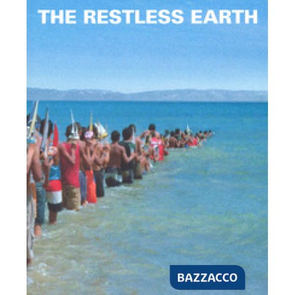 Terra inquieta-The restless earth. Catalogo della mostra (Milano, 28 aprile-20 a