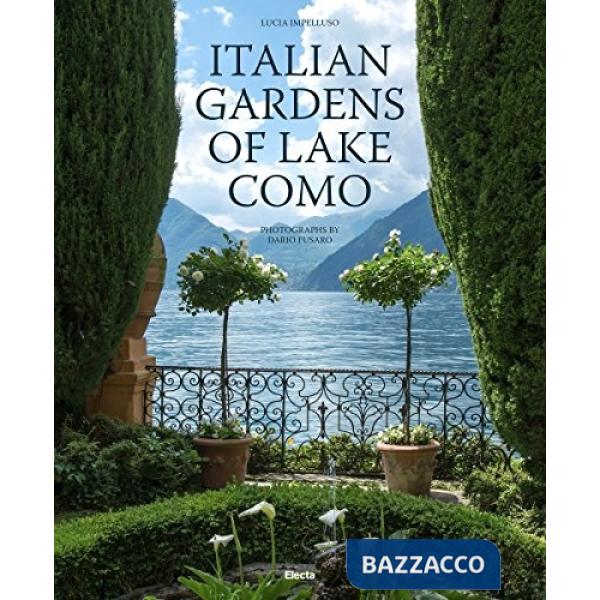 Italian gardens of lake Como. Ediz. illustrata