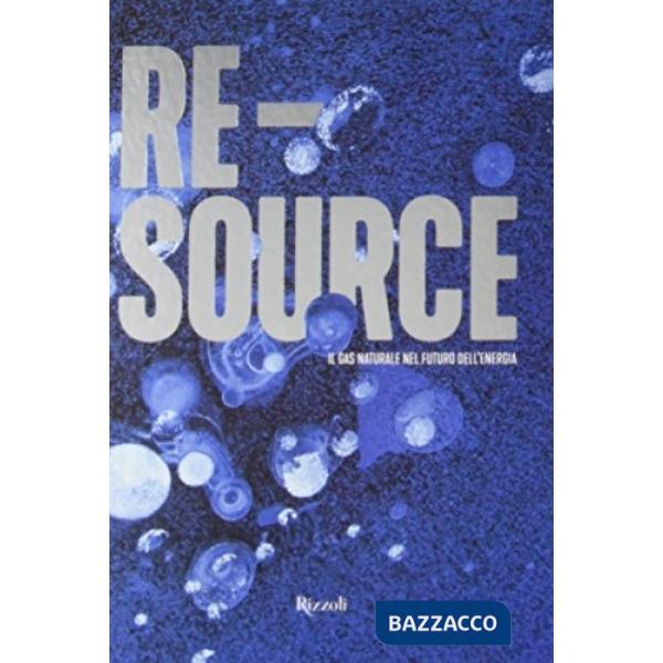 Re-source. Ediz. illustrata