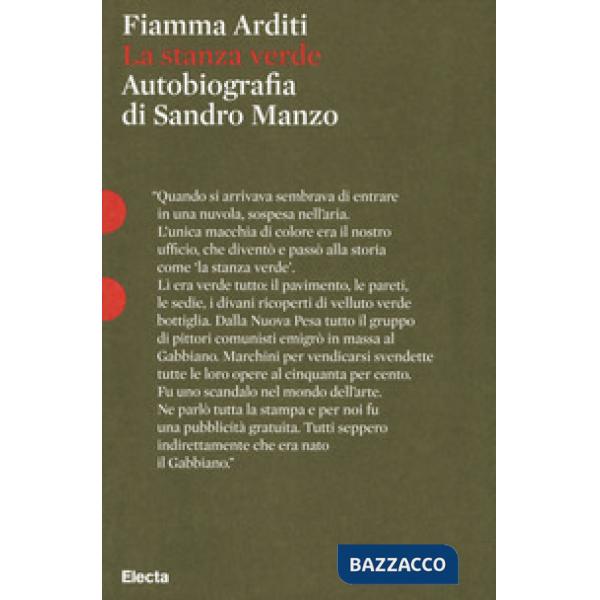 Stanza verde. Autobiografia di Sandro Manzo (La)