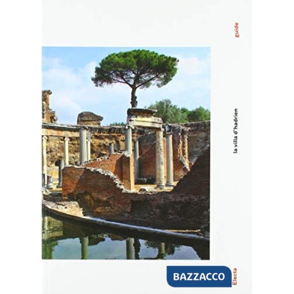 Villa Adriana. Ediz. francese
