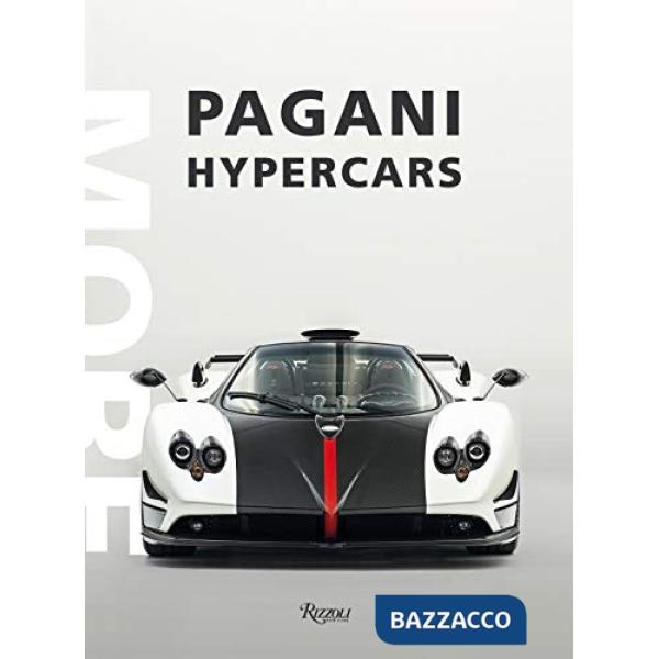 Pagani hypercars. Ediz. illustrata