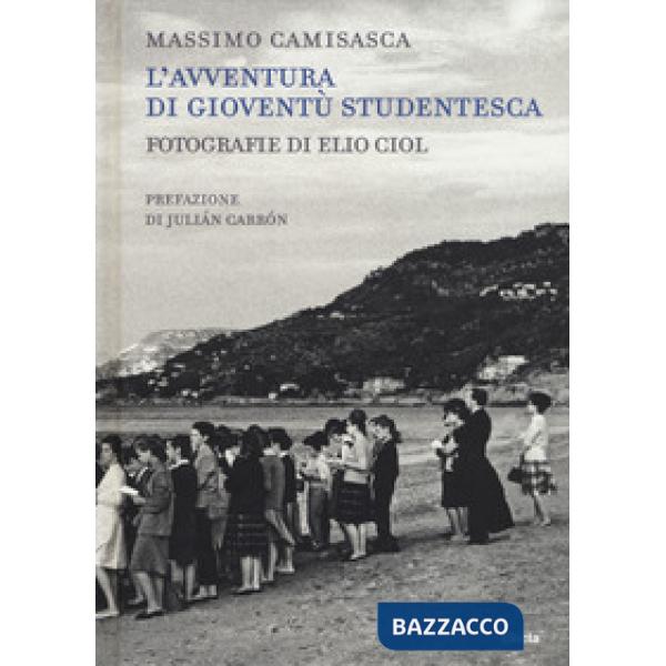 Avventura di Gioventù Studentesca. Ediz. illustrata (L')
