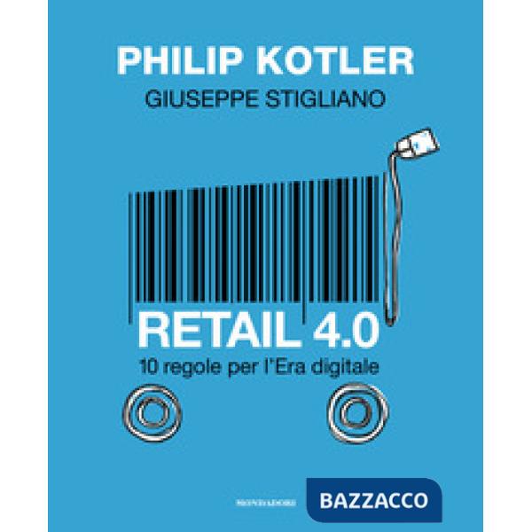 Retail 4.0. 10 regole per l'era digitale