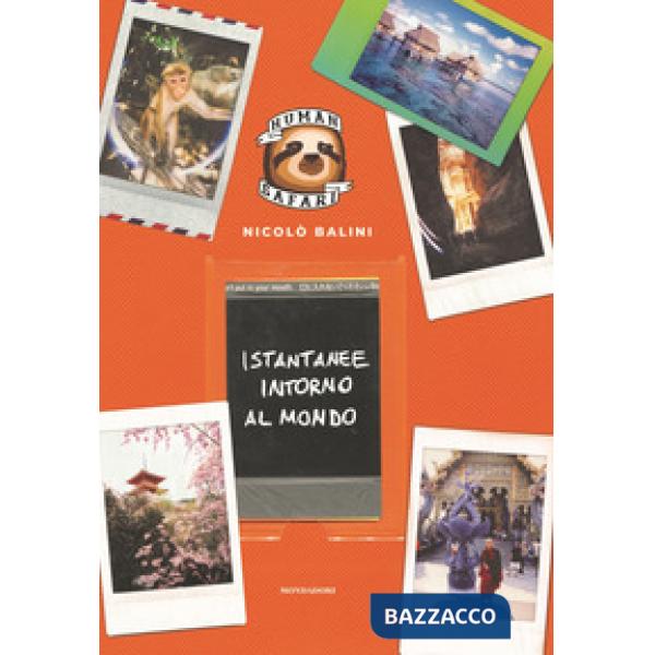 Istantanee intorno al mondo. Human Safari. Ediz. a colori