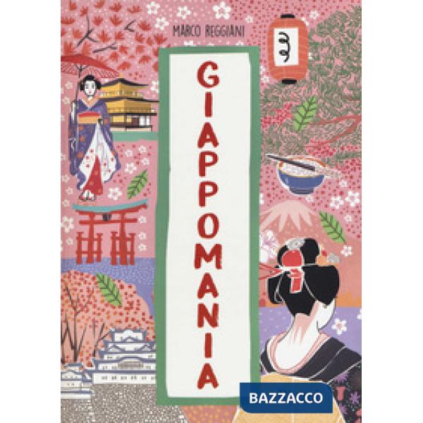 Giappomania. Ediz. a colori
