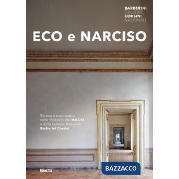 Eco e Narciso. Ritratto e autoritratto nelle collezioni del MAXXI e delle Galler