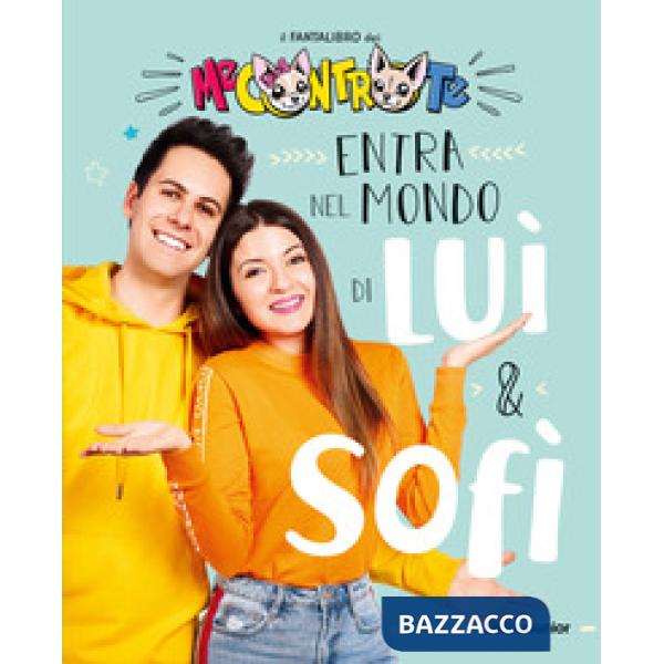 Entra nel mondo di Luì e Sofì. Il fantalibro dei Me contro Te