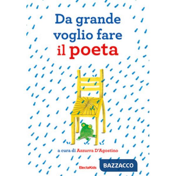 Da grande voglio fare il poeta