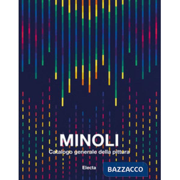 Minoli. Catalogo generale della pittura. Ediz. illustrata. Vol. 3: 1993-2004