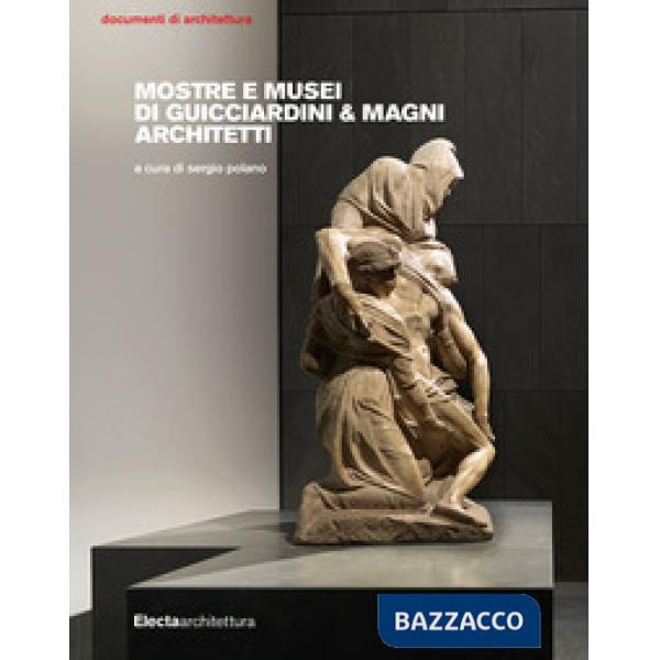 Mostre e musei di Guicciardini & Magni Architetti