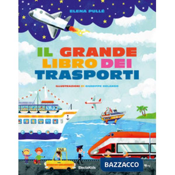 Grande libro dei trasporti. Ediz. a colori (Il)
