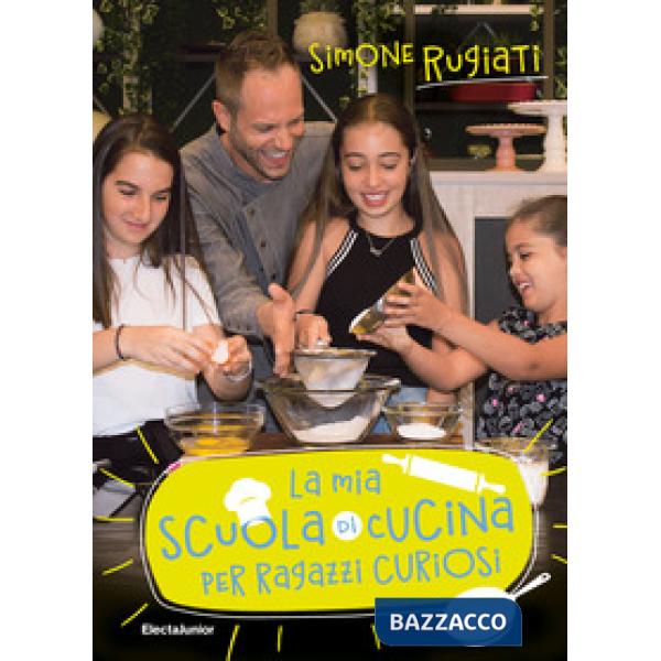 Mia scuola di cucina per ragazzi curiosi (La)
