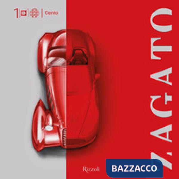 Zagato Cento. Ediz. illustrata