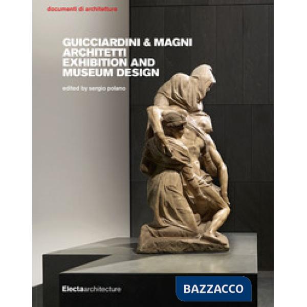 Mostre e musei di Guicciardini & Magni Architetti. Ediz. inglese