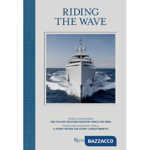 Riding the wave. Ediz. illustrata