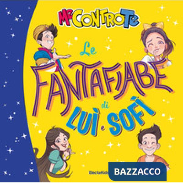 Fantafiabe di Luì e Sofì (Le)