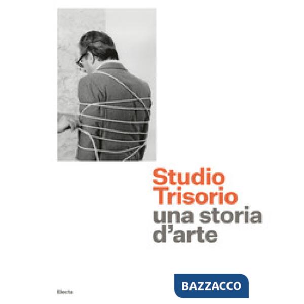Studio Trisorio. Una storia d'arte. Ediz. a colori