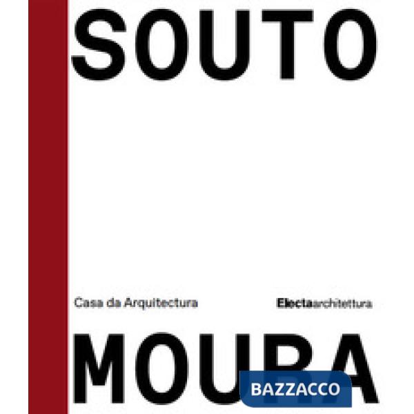 Souto de Moura. Ricordi, opere, progetti. Ediz. a colori