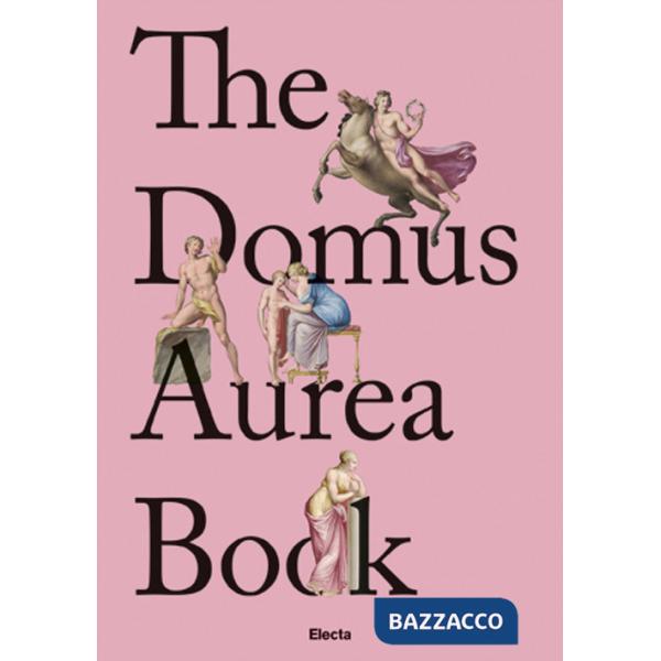 Domus Aurea Book. Ediz. inglese (The)