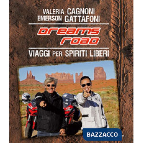 Dreams Road. Viaggi per spiriti liberi