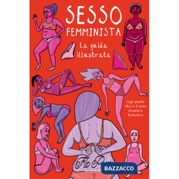 Sesso femminista. Ediz. illustrata