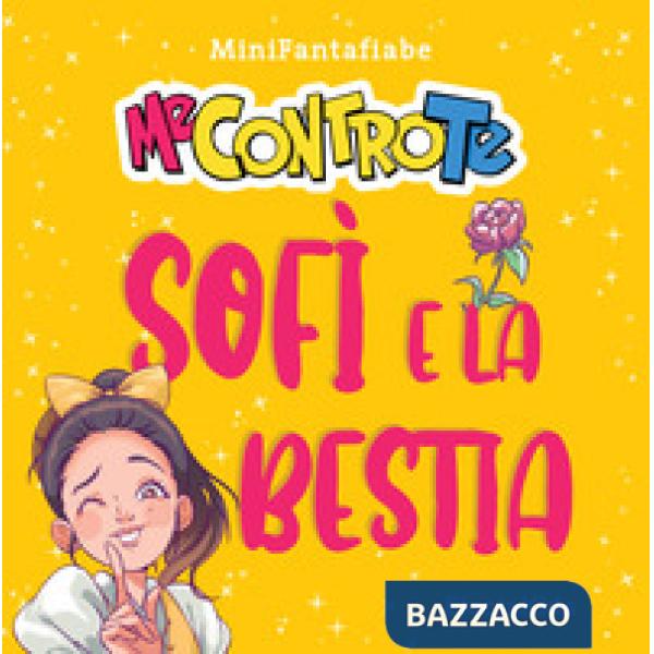 Sofì e la bestia. MiniFantafiabe. Ediz. a colori