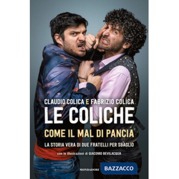 Come il mal di pancia. La storia vera di due fratelli per sbaglio