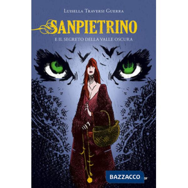 Sanpietrino e il segreto della Valle Oscura