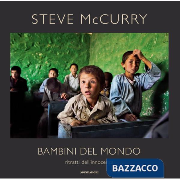Bambini del mondo. Ritratti dell'innocenza. Ediz. a colori
