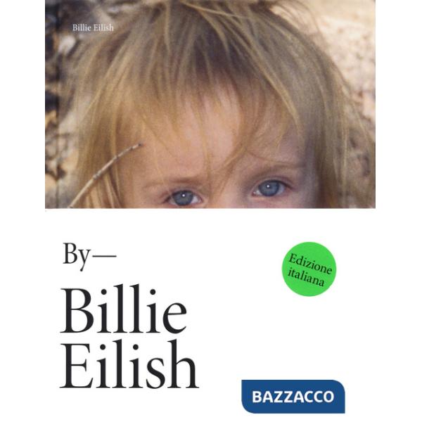 By Billie Eilish. Ediz. italiana