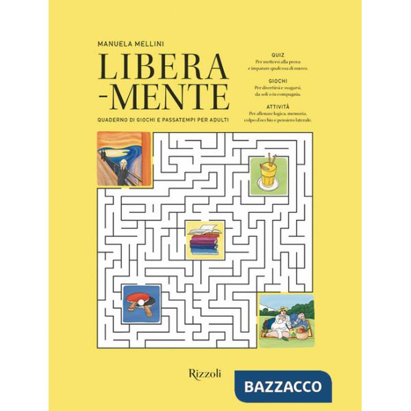 Libera-mente. Quaderno di giochi e passatempi per adulti. Ediz. a colori