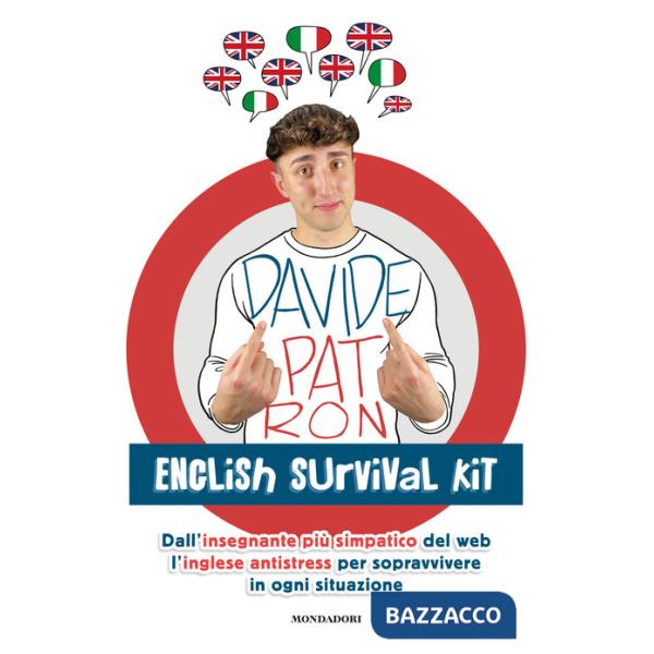 English survival kit. Dall'insegnante più simpatico del web l'inglese antistress per sopravvivere in ogni situazione