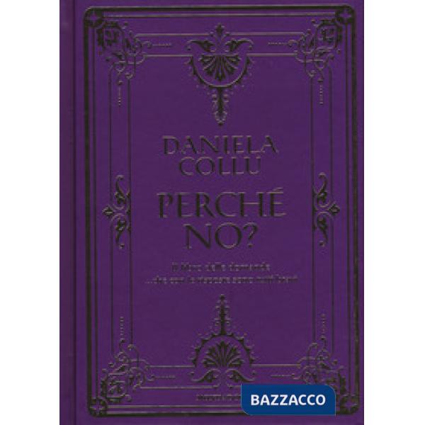 Perché no? Il libro delle domande... che con le risposte sono tutti bravi