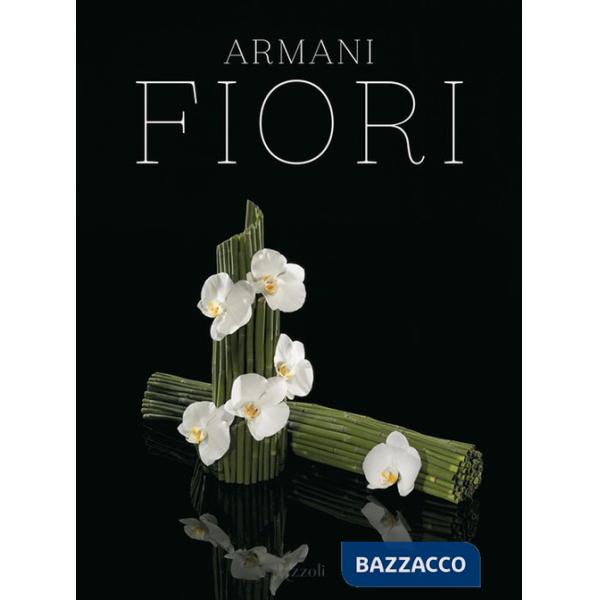 Armani fiori. Ediz. illustrata