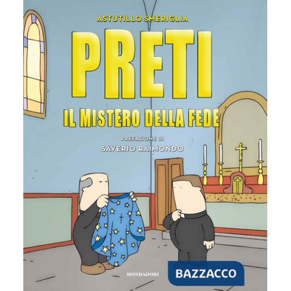Preti. Il mistero della fede