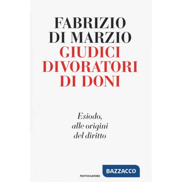 Giudici divoratori di doni. Esiodo, alle origini del diritto